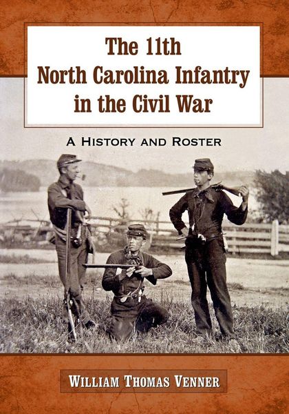 Produktbild: The 11th North Carolina Infantry in the Civil War