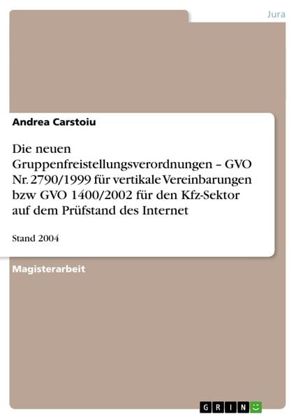 Die neuen Gruppenfreistellungsverordnungen ¿ GVO Nr. 2790/1999 für vertikale Vereinbarungen bzw GVO 1400/2002 für den Kf