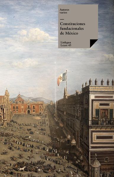 Produktbild: Constituciones fundacionales de M&eacute;xico