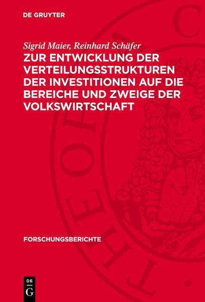 Produktbild: Zur Entwicklung der Verteilungsstrukturen der Investitionen auf die Bereiche und Zweige der Volkswirtschaft