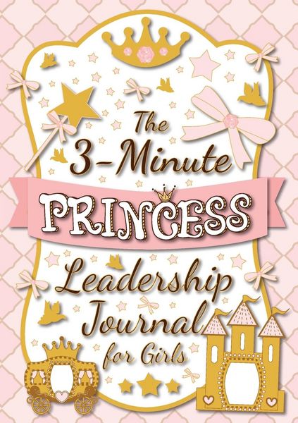Produktbild: The 3-Minute Princess Leadership Journal for Girls
