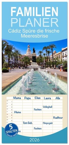 Produktbild: Familienplaner 2026 - C&aacute;diz Sp&uuml;re die frische Meeresbrise mit 5 Spalten (Wandkalender, 21 x 45 cm) CALVENDO