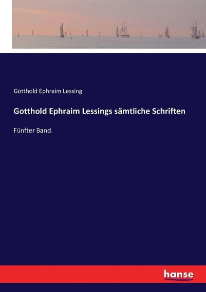 Produktbild: Gotthold Ephraim Lessings s&auml;mtliche Schriften
