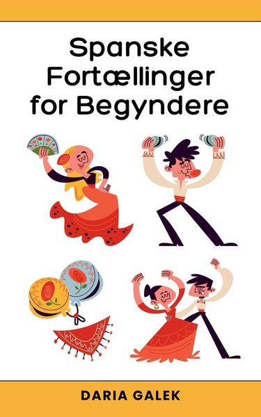 Produktbild: Spanske Fort&aelig;llinger for Begyndere