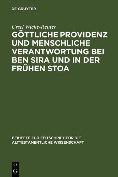 Produktbild: G&ouml;ttliche Providenz und menschliche Verantwortung bei Ben Sira und in der Fr&uuml;hen Stoa
