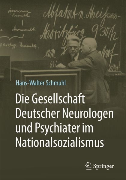 Produktbild: Die Gesellschaft Deutscher Neurologen und Psychiater im Nationalsozialismus