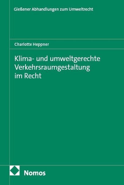 Produktbild: Klima- und umweltgerechte Verkehrsraumgestaltung im Recht