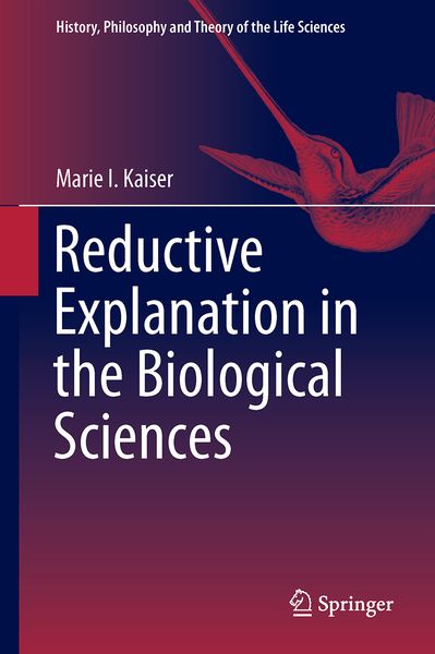 Produktbild: Reductive Explanation in the Biological Sciences