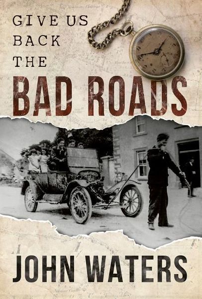 Produktbild: Give Us Back the Bad Roads