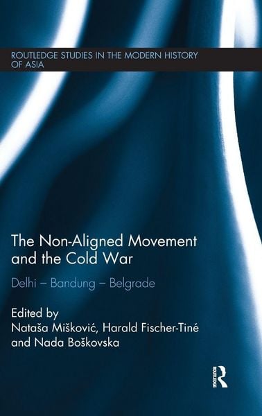 Produktbild: The Non-Aligned Movement and the Cold War
