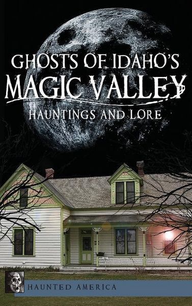 Produktbild: Ghosts of Idaho's Magic Valley