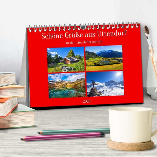 Produktbild: Sch&ouml;ne Gr&uuml;&szlig;e aus Uttendorf (Tischkalender 2026 DIN A5 quer), CALVENDO Monatskalender