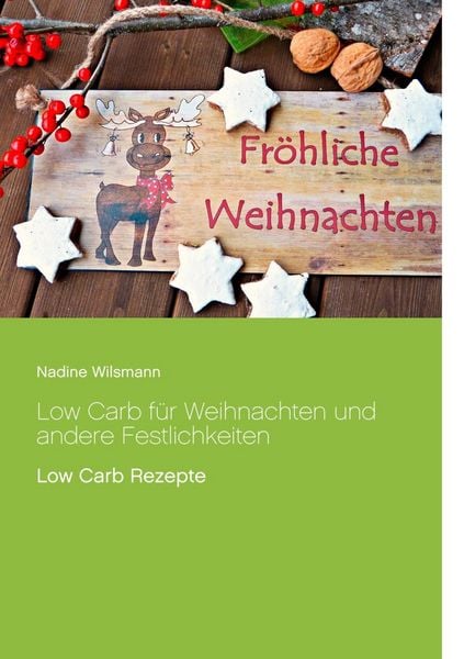 Produktbild: Low Carb f&uuml;r Weihnachten und andere Festlichkeiten
