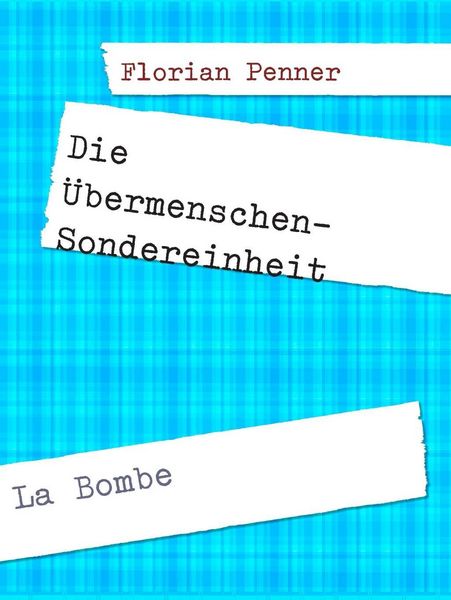Produktbild: Die &Uuml;bermenschen-Sondereinheit