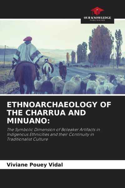 Produktbild: Ethnoarchaeology Of The Charrua and Minuano: