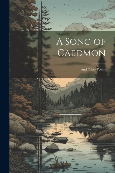 Produktbild: A Song of Caedmon: And Other Poems