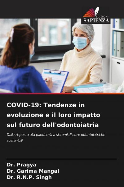 Produktbild: COVID-19: Tendenze in evoluzione e il loro impatto sul futuro dell'odontoiatria