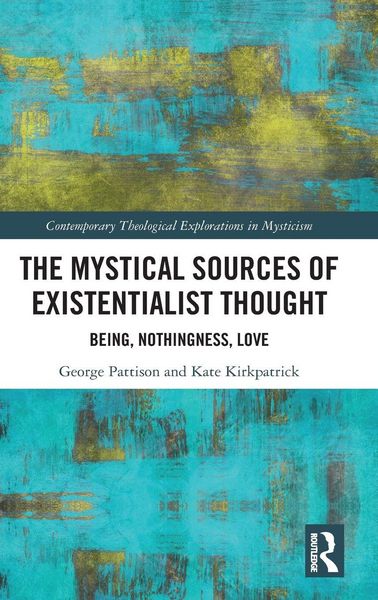Produktbild: The Mystical Sources of Existentialist Thought