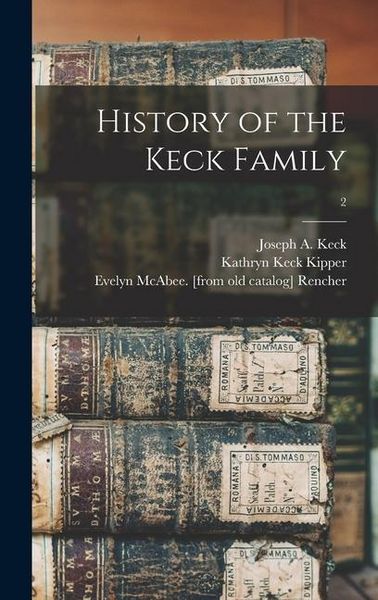 Produktbild: History of the Keck Family; 2