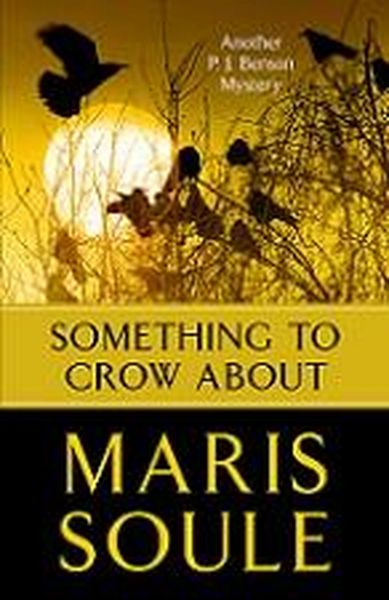 Produktbild: Something To Crow About (P.J. Benson Mystery, #4)