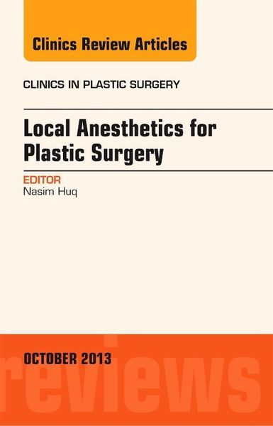 Produktbild: Local Anesthesia for Plastic Surgery, an Issue of Clinics in Plastic Surgery