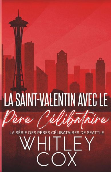 Produktbild: La Saint-Valentin avec le P&egrave;re C&eacute;libataire