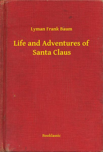 Produktbild: Life and Adventures of Santa Claus