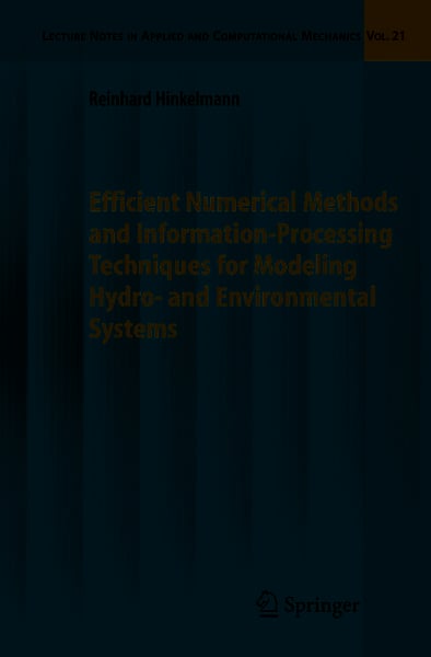 Produktbild: Efficient Numerical Methods and Information-Processing Techniques for Modeling Hydro- and Environmental Systems