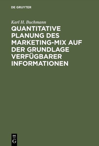 Quantitative Planung des Marketing-Mix auf der Grundlage verfügbarer Informationen