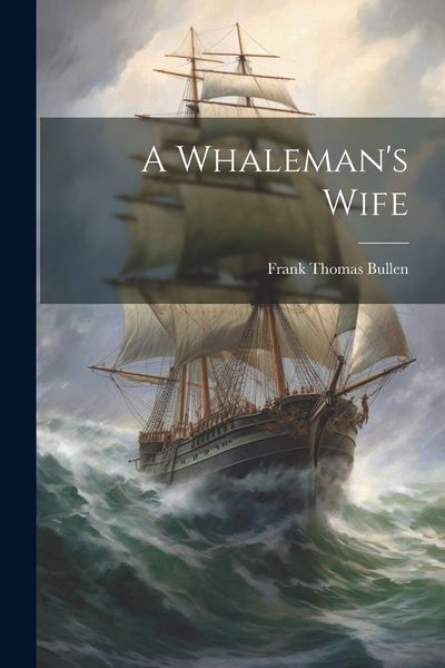Produktbild: A Whaleman's Wife
