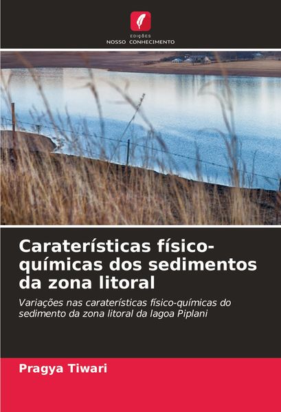 Produktbild: Carater&iacute;sticas f&iacute;sico-qu&iacute;micas dos sedimentos da zona litoral