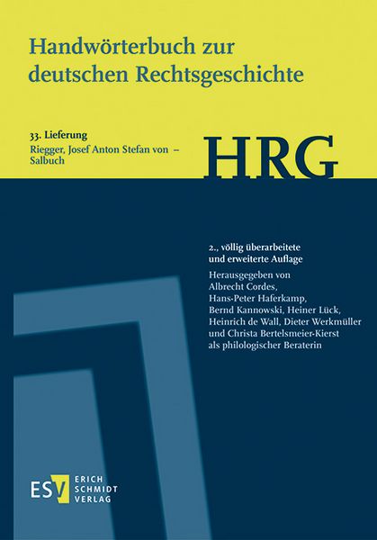 Produktbild: Handw&ouml;rterbuch zur deutschen Rechtsgeschichte (HRG) &ndash; Lieferungsbezug &ndash; - - Lieferung 33: Riegger, Josef Anton Stefan von &ndash; Salbuch