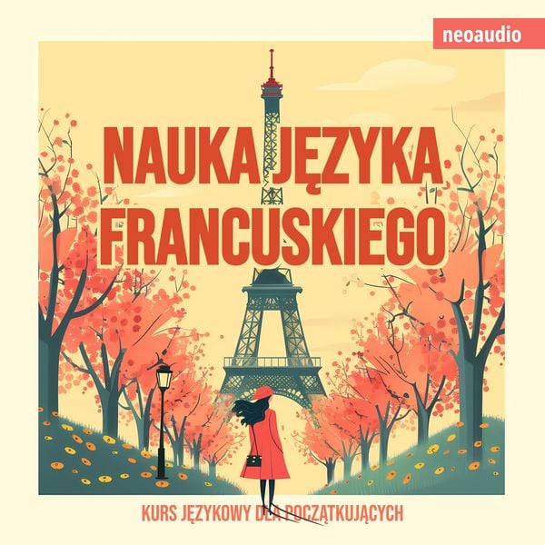 Kursy językowe dla początkujących, Nauka języka francuskiego - NeoAudio, Audio, 4066004839523