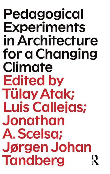 Produktbild: Pedagogical Experiments in Architecture for a Changing Climate