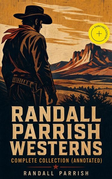 Produktbild: Randall Parrish Westerns - Complete Collection (Annotated)