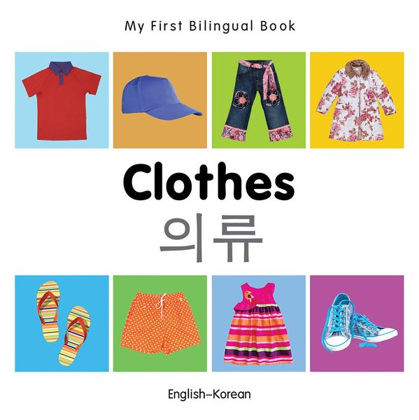 Produktbild: My First Bilingual Book-Clothes (English-Korean)
