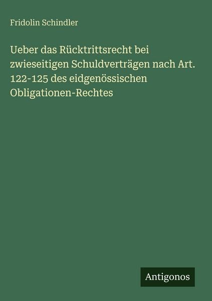 Produktbild: Ueber das R&uuml;cktrittsrecht bei zwieseitigen Schuldvertr&auml;gen nach Art. 122-125 des eidgen&ouml;ssischen Obligationen-Rechtes
