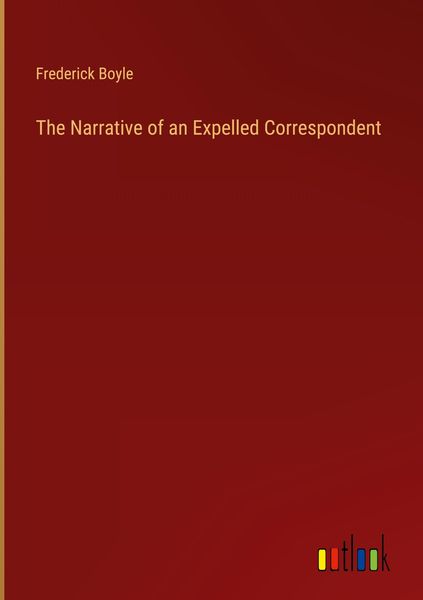Produktbild: The Narrative of an Expelled Correspondent