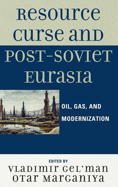 Produktbild: Resource Curse and Post-Soviet Eurasia