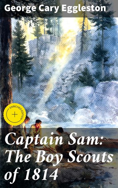 Produktbild: Captain Sam: The Boy Scouts of 1814
