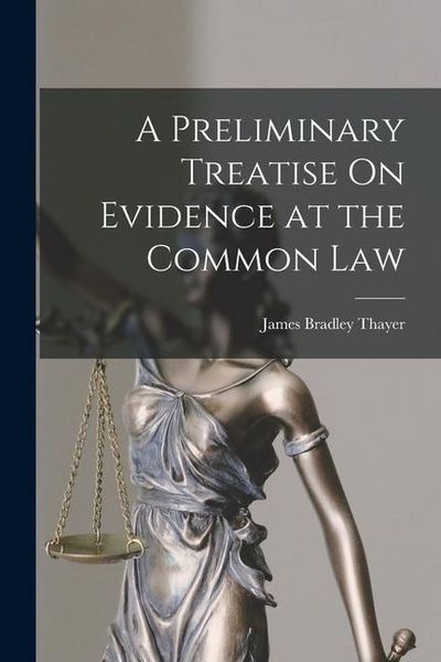 Produktbild: A Preliminary Treatise On Evidence at the Common Law