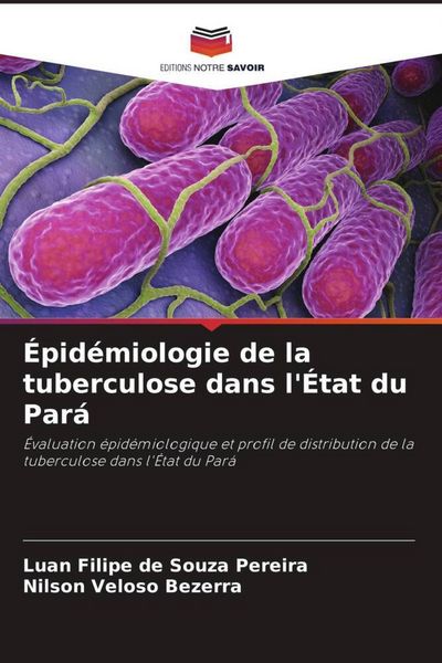 Produktbild: &Eacute;pid&eacute;miologie de la tuberculose dans l'&Eacute;tat du Par&aacute;