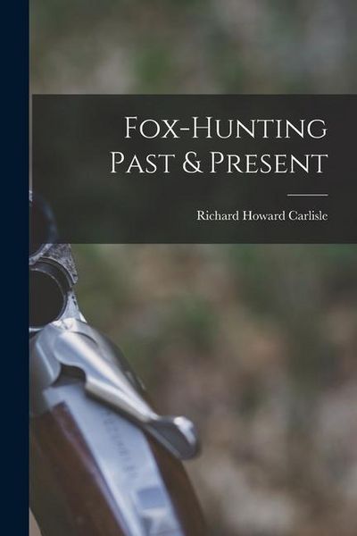 Produktbild: Fox-hunting Past & Present
