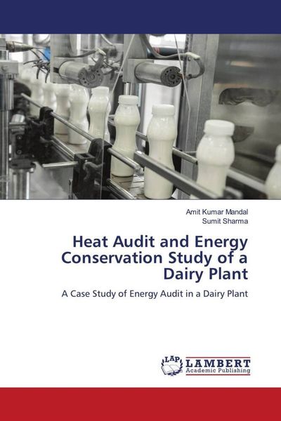 Produktbild: Heat Audit and Energy Conservation Study of a Dairy Plant