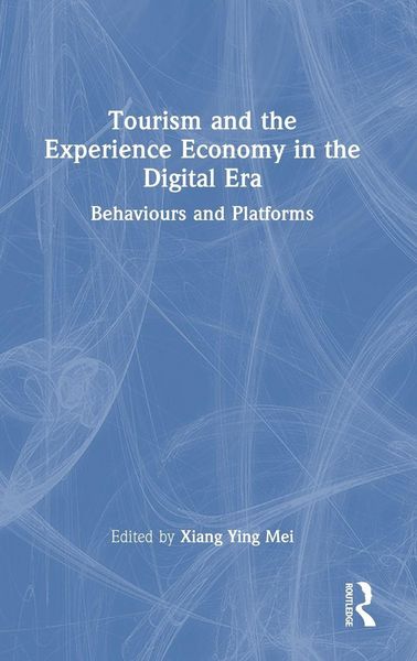 Produktbild: Tourism and the Experience Economy in the Digital Era