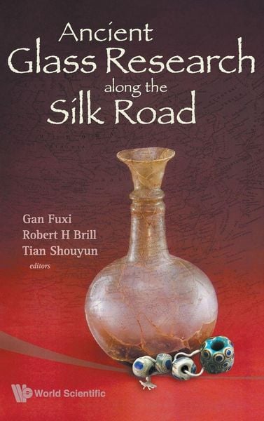 Produktbild: Ancient Glass Research Along The Silk Rd