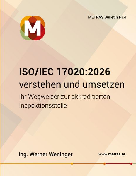 Produktbild: ISO/IEC 17020:2026 verstehen und umsetzen Ihr Wegweiser zur akkreditierten Inspektionsstelle