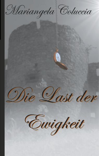 Produktbild: Die Last der Ewigkeit