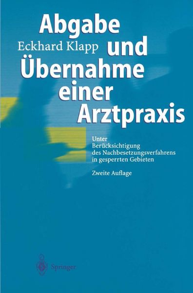 Produktbild: Abgabe und &Uuml;bernahme einer Arztpraxis