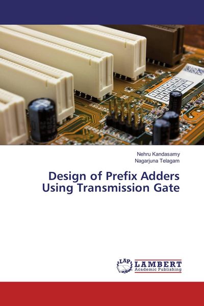 Produktbild: Design of Prefix Adders Using Transmission Gate